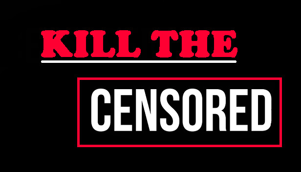 Kill The Censored Steam capsule image