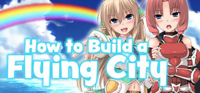 How to Build a Flying City