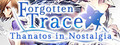 Forgotten Trace: Thanatos in Nostalgia