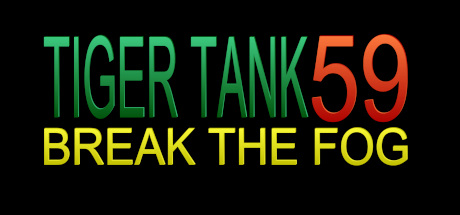 Tiger Tank 59 Ⅰ Break The Fog header