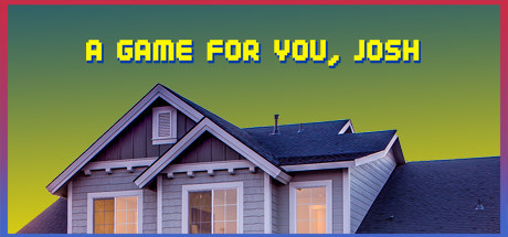 A Game For You, Josh Cover Image