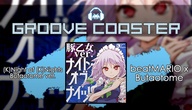 Groove Coaster - (K)Night of (K)Nights Butaotome ver. Steam capsule image