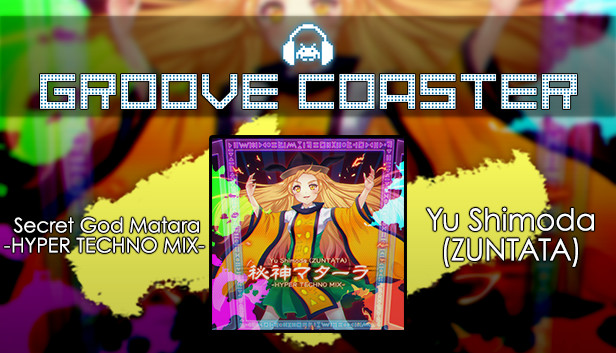Groove Coaster - Secret God Matara -HYPER TECHNO MIX- Steam capsule image