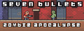 Seven Bullets Zombie Apocalypse