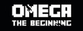 OMEGA: The Beginning - Episode 1