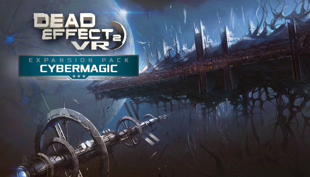 Dead Effect 2 VR - Cybermagic Steam capsule image