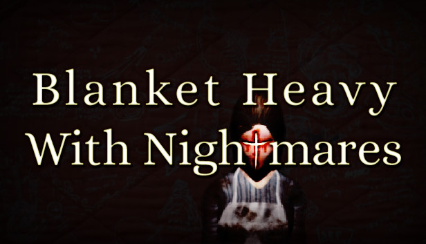 Blanket Heavy With Nightmares Steam capsule image