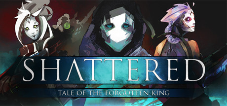 Shattered - Tale of the Forgotten King