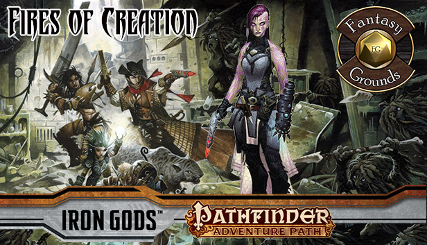 Fantasy Grounds - Pathfinder RPG - Iron Gods AP 1: Fires of Creation (PFRPG) Steam capsule image