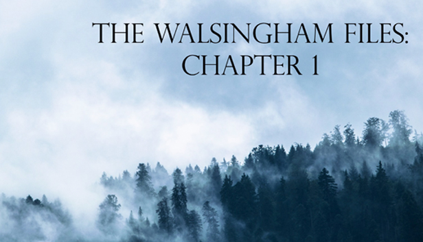 The Walsingham Files - Chapter 1