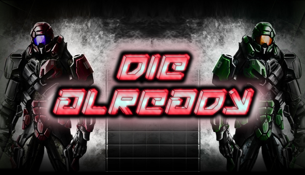 Die Already Steam capsule image