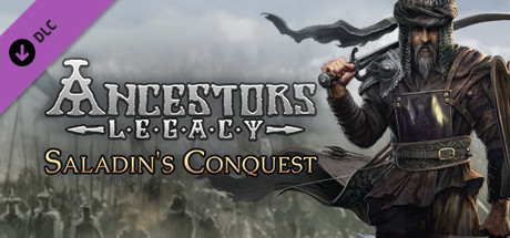 Ancestors Legacy - Saladin's Conquest header image