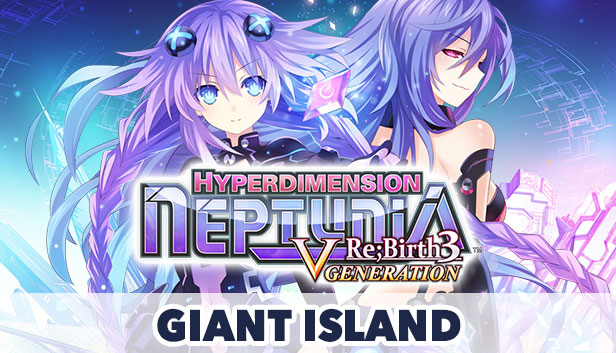 Hyperdimension Neptunia Re;Birth3 Giant Island Steam capsule image