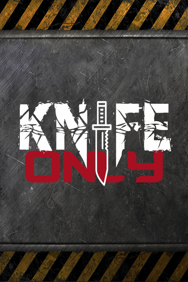Knife Only