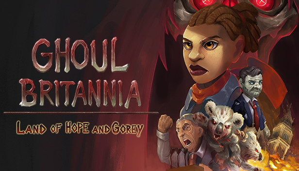 Ghoul Britannia: Land of Hope and Gorey