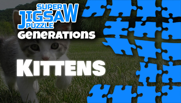 Super Jigsaw Puzzle: Generations - Kittens Puzzles Steam capsule image