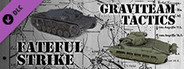 Graviteam Tactics: Fateful Strike