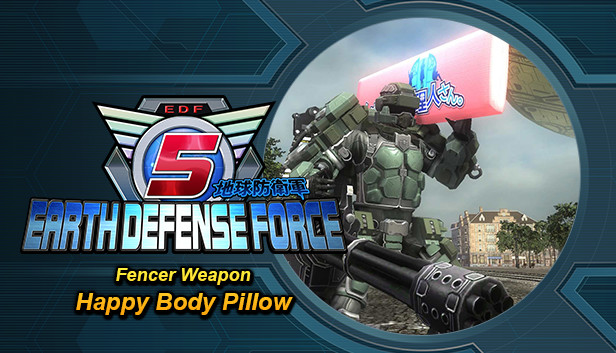 EARTH DEFENSE FORCE 5 - Fencer Weapon: Happy Body Pillow Steam capsule image