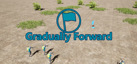 Gradually Forward