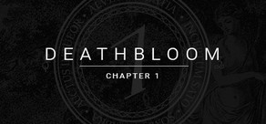 Deathbloom: Chapter 1