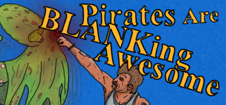 Pirates Are BLANKing Awesome Cover Image