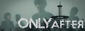 Only After