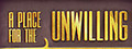 A Place for the Unwilling