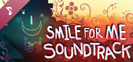 Smile For Me - Official Soundtrack header image