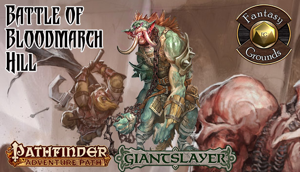Fantasy Grounds - Pathfinder RPG - Giantslayer AP 1: Battle of Bloodmarch Hill (PFRPG) Steam capsule image