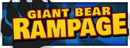 Giant Bear Rampage!