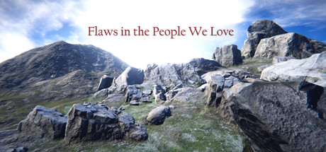 Flaws in the People We Love