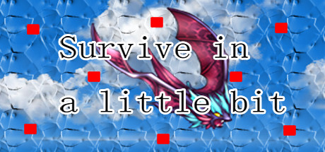 Survive in a little bit Cover Image