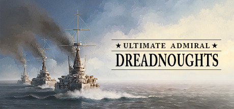 Baixar Ultimate Admiral: Dreadnoughts Torrent