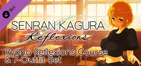Senran Kagura: Reflexions - Ryōna Reflexions Course & 7-Outfit Set