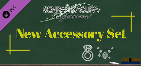 SENRAN KAGURA Reflexions - New Accessory Set header