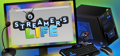 Streamer Life Simulator: Playtime, scores and collections on Steam