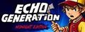 Echo Generation: Midnight Edition