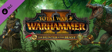 Total War: WARHAMMER II - The Hunter & The Beast on Steam