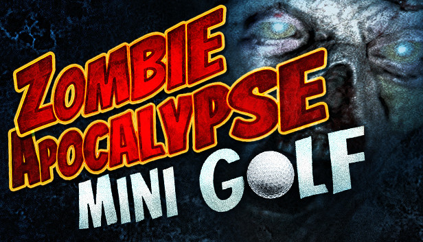 Zombie Apocalypse Mini Golf (VR) on Steam