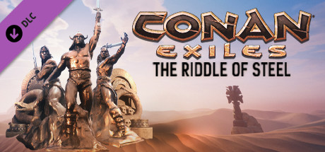 Conan Exiles The Riddle Of Steel On Steam