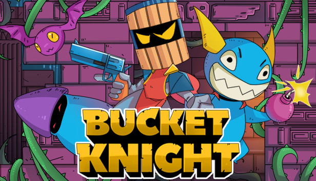 Bucket Knight