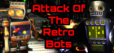 Attack Of The Retro Bots Cover Image