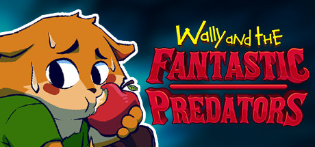 Wally and the FANTASTIC PREDATORS v18 06 2022