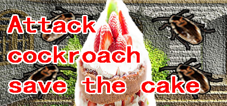 Attack cockroach save the cake Cover Image