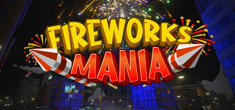 Baixar Fireworks Mania – An Explosive Simulator Torrent
