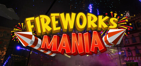 Baixar Fireworks Mania – An Explosive Simulator Torrent