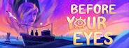 Before Your Eyes