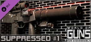 World of Guns: Suppressed Guns Pack #1