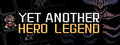 Yet Another Hero Legend 英雄传说又一则