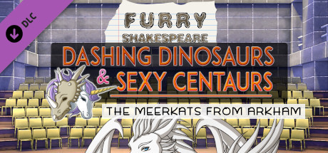 Furry Shakespeare: Dashing Dinosaurs & Sexy Centaurs: The Meerkats from Arkham header